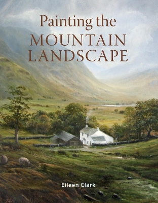 Book cover for Painting the Mountain Landscape