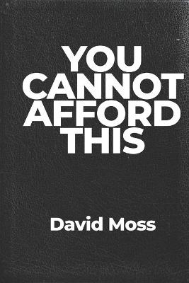 Book cover for You Cannot Afford This