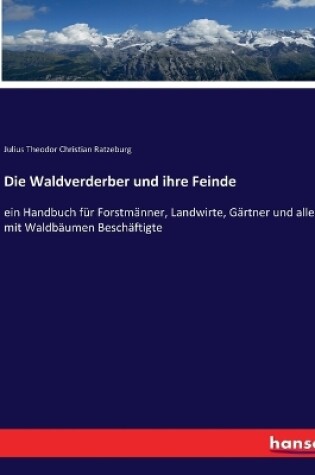 Cover of Die Waldverderber und ihre Feinde