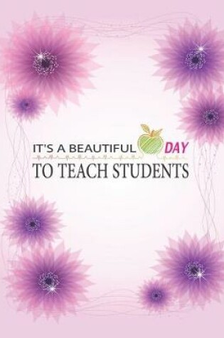 Cover of It's a beautiful day to teach students
