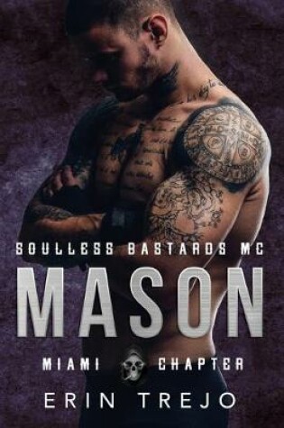 Cover of Mason Soulless Bastards MC Miami