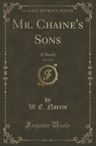 Cover of Mr. Chaine's Sons, Vol. 3 of 3