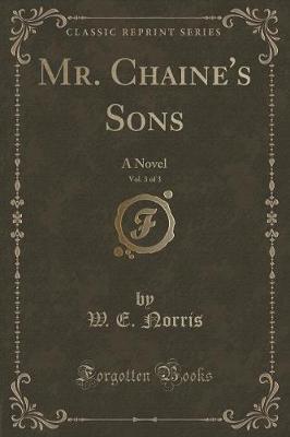 Book cover for Mr. Chaine's Sons, Vol. 3 of 3