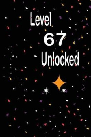 Cover of Level 67 unlocked