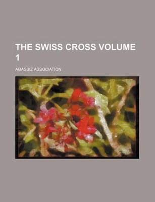 Book cover for The Swiss Cross Volume 1