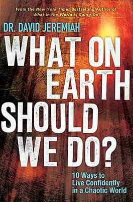 Book cover for What on Earth Should We Do?