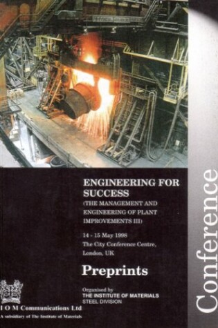 Cover of Engineering for Success (the Management and Engineering of Plant Improvements III)
