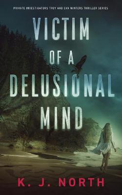 Book cover for Victim of a Delusional Mind