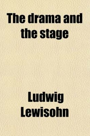 Cover of The Drama and the Stage
