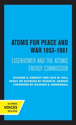 Book cover for Atoms for Peace and War, 1953-1961