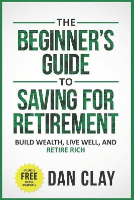 Book cover for The Beginner's Guide To Saving For Retirement