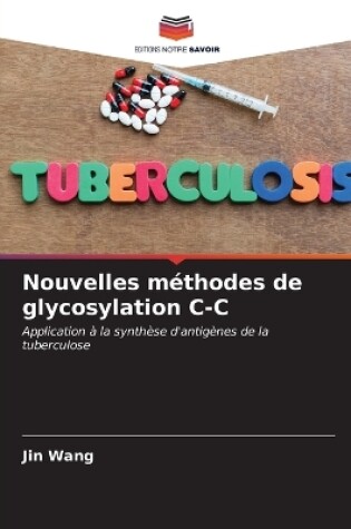 Cover of Nouvelles méthodes de glycosylation C-C