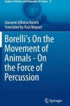 Book cover for Borelli's On the Movement of Animals - On the Force of Percussion