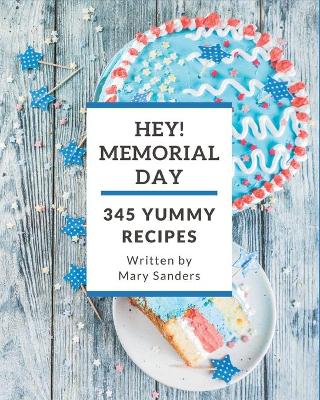 Book cover for Hey! 345 Yummy Memorial Day Recipes