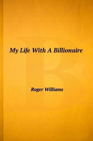 Cover of My Life With A Billionaire