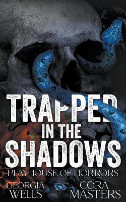 Cover of Trapped in the Shadows