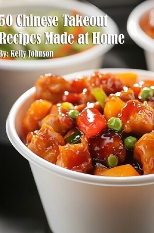 Cover of 50 Chinese Takeout Recipes Made at Home