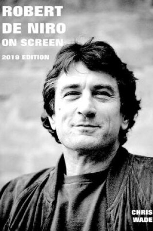 Cover of Robert De Niro The Movie Guide 2020 Edition