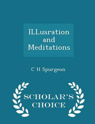 Book cover for Illusration and Meditations - Scholar's Choice Edition