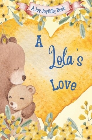 Cover of A Lola's Love