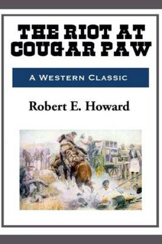 Cover of The Riot at Cougar Paw