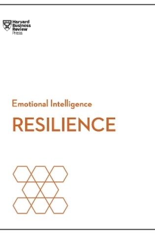 Cover of Resilience (HBR Emotional Intelligence Series)