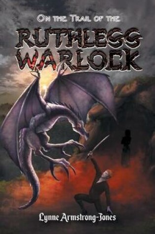 Cover of On the Trail of the Ruthless Warlock