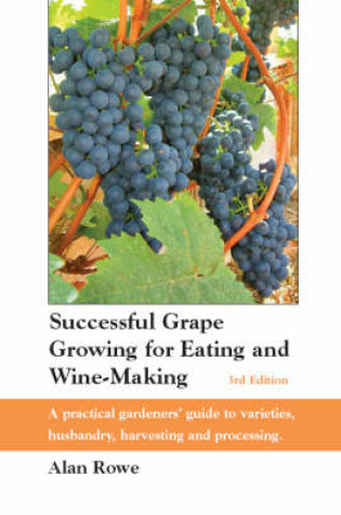 Cover of Successful Grape Growing for Eating and Wine-making