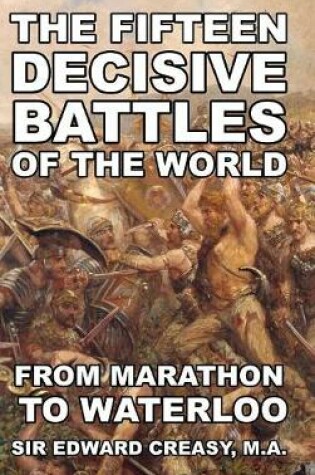 Cover of The Fifteen Decisive Battles of The World