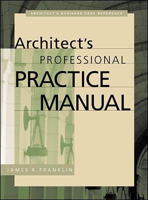 Book cover for Architect's Professional Practice Manual