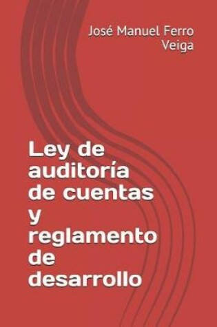 Cover of Ley de Auditoria de Cuentas Y Reglamento de Desarrollo