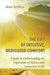 Book cover for The Gift of Intuitive, Dedicated Comfort