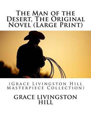 Book cover for The Man of the Desert, the Original Novel