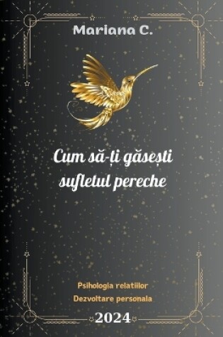 Cover of Cum să-ți găsești sufletul pereche