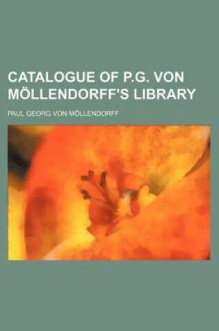 Cover of Catalogue of P.G. Von Mollendorff's Library