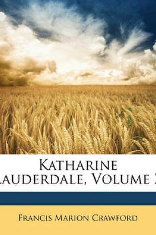 Cover of Katharine Lauderdale, Volume 2