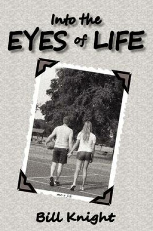Cover of Into the Eyes of Life