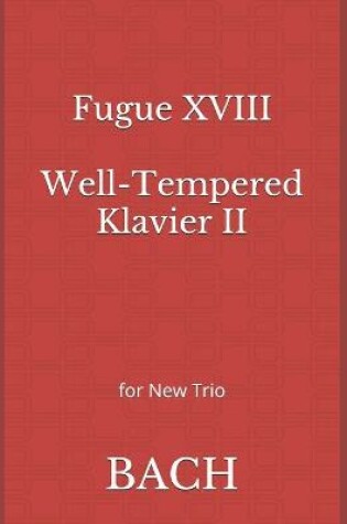 Cover of Fugue XVIII Well-Tempered Klavier II