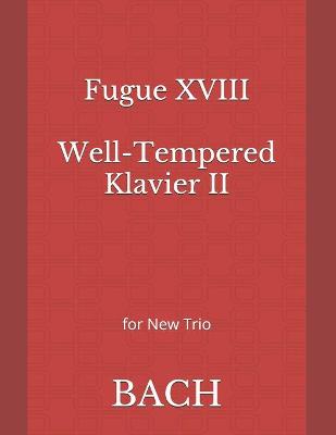 Book cover for Fugue XVIII Well-Tempered Klavier II