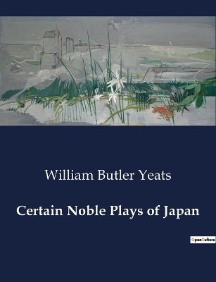 Book cover for Certain Noble Plays of Japan