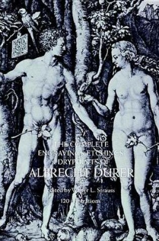 Cover of The Complete Engravings, Etchings and Drypoints of Albrecht Durer