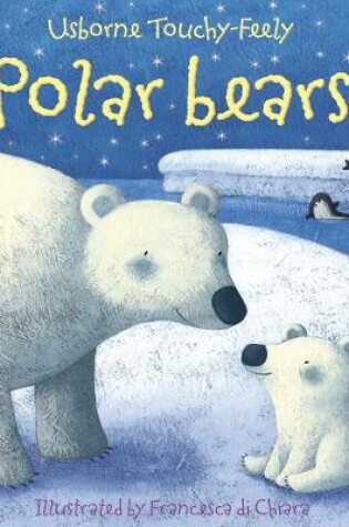 Cover of Touchy-feely Polar Bears