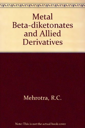 Book cover for Metal Beta-diketonates and Allied Derivatives