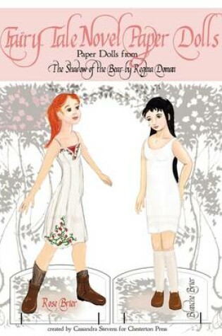 Cover of Fairy Tale Novel Paper Dolls from the Shadow of the Bear by Regina Doman