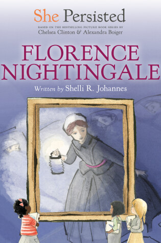 Cover of She Persisted: Florence Nightingale