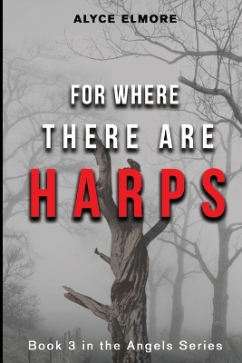 Cover of For Where There Are Harps