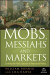 Book cover for Mobs, Messiahs, and Markets