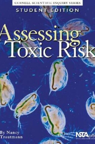 Cover of Assessing Toxic Risk, Student Edition