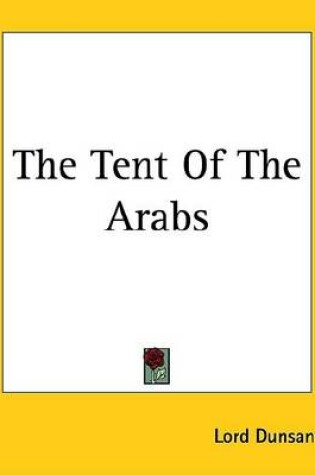 Cover of The Tent of the Arabs