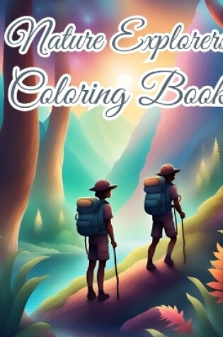 Cover of Nature Explorers Coloring Book